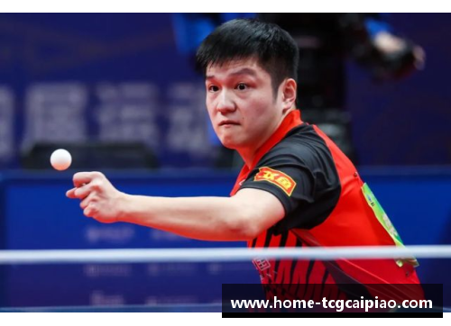 tcg彩票官方网站国乒男队的崛起：从樊振东逆转马龙到袁励岑险胜邱党